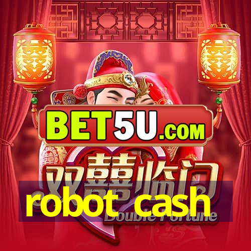 robot cash